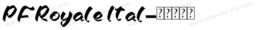 PFRoyale Ital字体转换